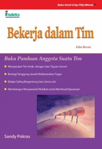 [Working in Teams. Bah. Indonesia] 
Bekerja dalam Tim: Buku Panduan Anggota Suatu Tim