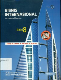 [International Business: A Managerial Perspective. Bahasa Indonesia] Bisnis Internasional: Sebuah Perspektif Manajerial
