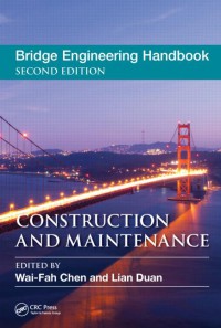 Bridge Engineering Handbook: construction and maintenance