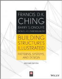 Building Structures Illustrated : Patterns, Systems, and Design