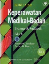 [Brunner and Suddarth's textbook of medical surgical nursing. Bahasa Indonesia] 
Buku Ajar Keperawatan Medikal-Bedah Brunner & Suddarth's Edisi 8 Volume 2