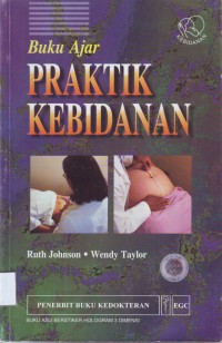 [Skills for Midwifery Practice. Bahasa Indonesia] 
Buku Ajar Praktik Kebidanan