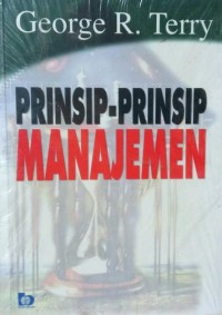 [Guide to management.Bahasa Indonesia]
Prinsip-prinsip manajemen