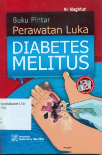 Buku Pintar Perawatan Luka : Diabetes Melitus