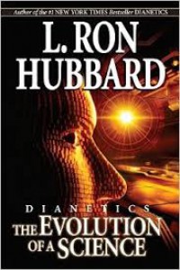 Image of Dianetics: The Evolution of A Science