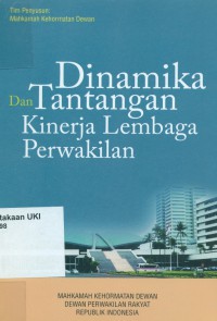 Dinamika dan Tantangan Kinerja Lembaga Perwakilan