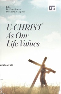 E-Christ As Our Life Values