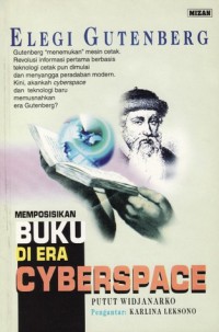 Elegi Gutenberg: Memposisikan buku di era Cyberspace