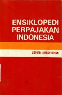 Image of Ensiklopedi Perpajakan Indonesia