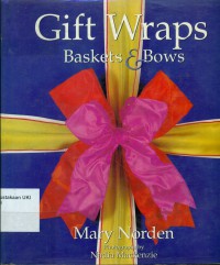 Gift Wraps Baskets and Bows