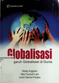 Globalisasi : Pengaruh Globalisasi di Dunia