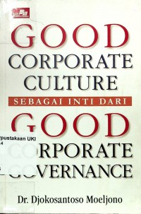 Image of Good Corporate Culture Sebagai Inti dari Good Corporate Governance