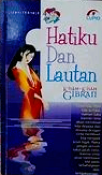 Hatiku dan Lautan : Kisah-Kisah Gibran