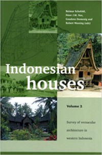 Indonesian Houses Vol 2: Survey of Vernacular Architecture in Western Indonesia