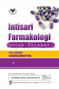 [Essentials of Pharmacology for Nurses. Bahasa Indonesia]
Intisari Farmakologi Untuk Perawat