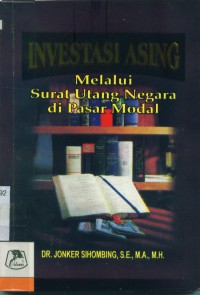 Investasi Asing: Melalui Surat Utang Negara Di Pasar Modal