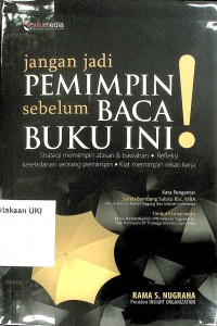 Jangan Jadi Pemimpin Sebelum Baca Buku Ini