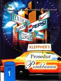 [Kleppner's Advertising Procedure. Bah. Indonesia] 
Kleppner : Prosedur Periklanan, Edisi 17 Jilid 1