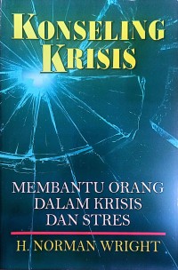 Image of Konseling Krisis : Membantu Orang Tua dalam Krisis dan Stress