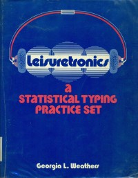 Image of Leisuretronics : A Statistical Typing Practice Set