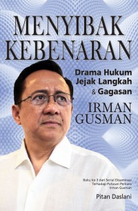 Image of MENYIBAK KEBENARAN Drama Hukum Jejak Langkah & Gagasan