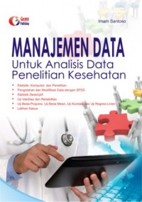 Manajemen Data: Untuk analisis data penelitian kesehatan