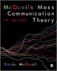 McQuai's Mass Comunication Theory, 6th edition