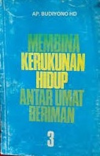 Image of Membina kerukunan Hiidup Antar Umat Beriman