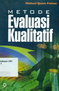 [How to Use Qualitative Methods in Evaluation. Bahasa Indonesia] 
Metode Evaluasi Kualitatif