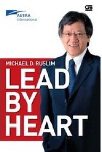 Michael D. Ruslim : Lead By Heart