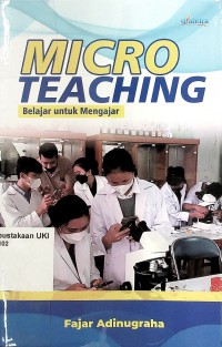 Micro Teaching Belajar untuk Mengajar