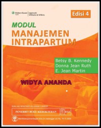 [Intrapartum Management Modules: A Perinatal Education Program. Bahasa Indonesia] 
Modul Manajemen Intrapartum, Edisi 4