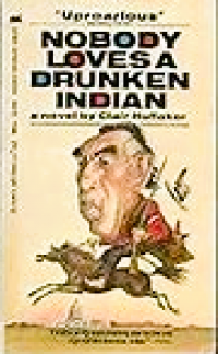 Nobody Loves Drunken Indian