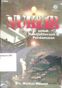 Image of Nuklir untuk Kesejahteraan & Perdamaian