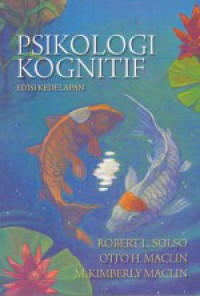 [Cognitive psychology.Bahasa Indonesia]
Psikologi kognitif