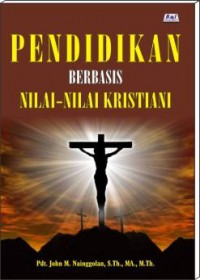 Pendidikan Berbasis Nilai-nilai Kristiani