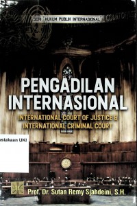 Pengadilan Internasional : International Court of Justice & International Criminal