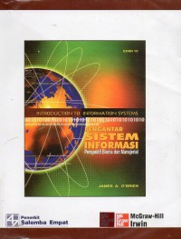 [Introduction to Information Systems. Bhs.Ind] Pengantar Sistem Informasi : Perspektif Bisnis dan Manajerial