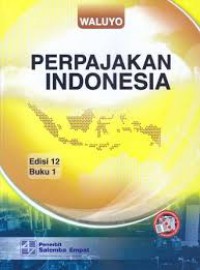 Perpajakan Indonesia, Edisi 12 Buku 1