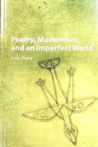 Poetry, Modernism, and Imperfect World