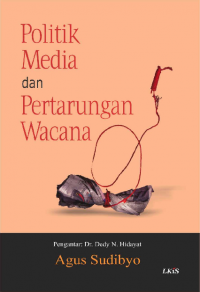 Politik media dan pertarungan wacana