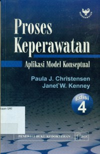 [Nursing Process: Application of Conceptual Models. Bah. Indonesia] 
Proses Keperawatan : Aplikasi Model Konseptual, Edisi 4