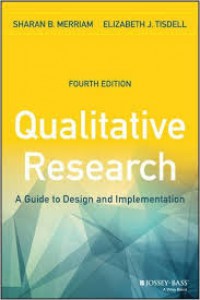 Qualitative Research: A Guide to Design and Implementation