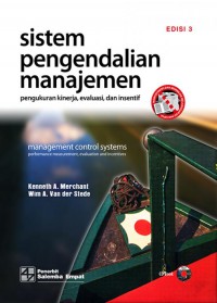 [Management Control Systems : Performance Measurement, Evaluation An Incentives. Bahasa Indonesia] Sistem Pengendalian Manajemen: Pengukuran Kinerja, Evaluasi, dan Insentif