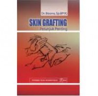 Skin Grafting: Petunjuk Penting