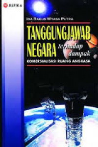 Tanggung jawab negara terhadap dampak komersialisasi ruang angkasa