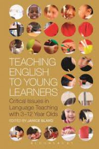 Teaching English To Young Learners: Critical Issues In Language Teaching With 3-12 Year Olds