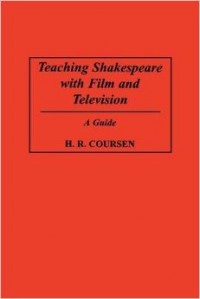 Image of Teaching shakespeare with film and television: a guide