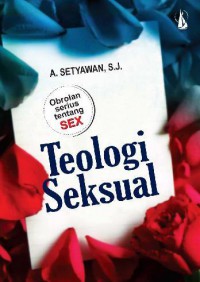 Image of Teologi Seksual: Orolan serius tentang sex