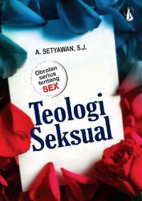 Teologi Seksual: Orolan serius tentang sex